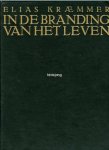 Kraemmer, Elias - In de branding van het leven