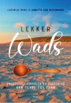 Lodewijk Dros, Annette van Ruitenburg - Lekker Wads Smakelijke verhalen en gerechten van Texel tot Fanø