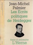 Palmier, Jean-Michel. - Les Ecrits politiques de Heidegger.
