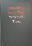 J.E. van der Waals - Verzameld proza Verzameld en ingeleid door Henk van der Ent