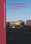 D. Hamers, K. Nabielek - Bloeiende Bermen Verstedelijking Langs De Snelweg