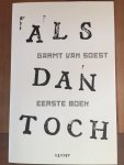 Garmt van Soest - Als dan toch. Eerste boek