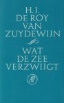 Zuydewijn, Herbert Jan Roy van - Wat de zee verzwijgt
