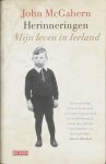 John Macgahern - Herinneringen, mijn leven in Ierland