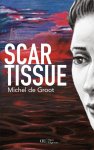 Michel de Groot - Scar Tissue