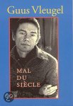 G. Vleugel - MAL DU SIECLE