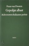 Frans van Dooren - Gepolijst albast Acht eeuwen Italiaanse poëzie