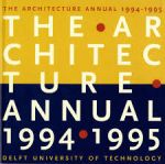 Baas, Jasper e.a. (red.) - The Architecture Annual 1994-1995