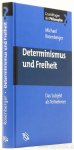 ROSENBERGER, M. - Determinismus und Freiheit. Das Subjekt als Teilnehmer.