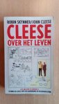 Robin Skynner, John Cleese - Cleese over het leven