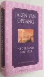 Schuursma, Rolf, - Jaren van opgang. Nederland 1900-1930
