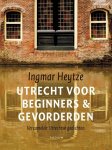 Ingmar Heytze - Utrecht voor beginners & gevorderden