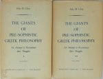 Felix M. Cleve - The giants of pre-sophistic Greek philosophy an attempt to reconstruct their thoughts