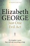 Elizabeth George - Just One Evil Act