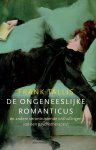Frank Tallis - De ongeneeslijke romanticus: en andere verontrustende onthullingen van een psychotherapeut