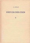 Meijer, Ds. J.G. - Ieder een eigen zegen. Deel 2