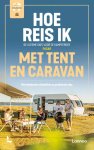 Steven Durnez 210056, Pasar Florizoone 270015 - Hoe reis ik met tent en caravan De ultieme gids voor de kampeerder
