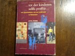 DODDE N.L. - Tot der kinderen selffs proffijt...een geschiedenis van het onderwijs te Rotterdam