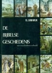 B.J. van Wijk - Wijk, B.J. van-De Bijbelse Geschiedenis aan onze kinderen verhaald