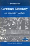 Kaufmann, Johan (ed.). - Conference diplomacy : an introductory analysis.