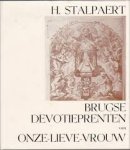 Stalpaert, H. - Brugse devotieprenten van Onze-Lieve-Vrouw