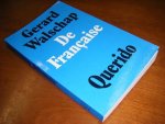 Walschap, Gerard. - De Francaise.