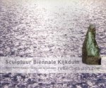 DIVERSE AUTEURS - Sculptuur Biênnale Kijkduin. Reflecties aan zee