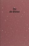 Eijk, Hans van (keuze). - Der alte Gartner.
