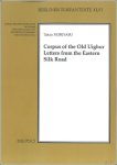 Takao Moriyasu - Corpus of the Old Uighur Letters from the Eastern Silk Road Takao Moriyasu - Corpus of the Old Uighur Letters from the Eastern Silk Road