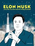 Darryl Cunningham - Elon Musk Analyse van een nieuwe wereldleider