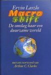 Laszlo, Ervin - Macroshift. De omslag naar een duurzame wereld : het officiele rapport van de Club van Boedapest