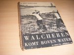 Doolaard, A. den - Walcheren komt boven water