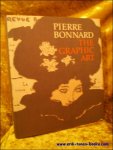 IVES, Colta; GIAMBRUNI, Helen and NEWMAN, Sasha M.; - PIERRE BONNARD. THE GRAPHIC ART,