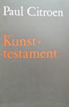 Citroen , Paul . [ isbn X ] 1223 - Kunst = Testament .