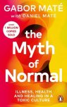 Mate, Gabor-Mate, Daniel - (1) The Myth Of Normal