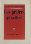 De Saint Pierre Michel - Ces prêtres qui souffrent