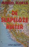 Scorza, Manuel - De slapeloze ruiter Scorza, Manuel - De slapeloze ruiter