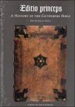 Eric Marshall White - Editio princeps: A History of the Gutenberg Bible