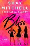 Shay Mitchell, Michaela Blaney - Bliss