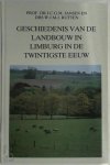 J.C.G.M. Jansen - Geschiedenis van de landbouw in Limburg in de twintigste eeuw