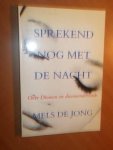Jong, M. de - Sprekend nog met de nacht. Over dromen en droomonderzoek