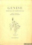 Gagnebin, Bernard (choix et préface de) - Genève. Textes et prétextes
