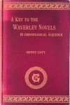 Grey, Henry - A Key to the Waverley Novels in Chronological Sequence with Index of the Principal Characters Grey, Henry - A Key to the Waverley Novels in Chronological Sequence with Index of the Principal Characters