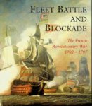 Gardiner, R - Fleet Battle and Blockade The French Revolutionary War 1793-1797