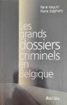 HAQUIN René, STEPHANY Pierre - Les grands dossiers criminels en Belgique