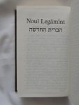  - Noul Legamint : Ebraic-Roman --- Parallel texts of the New Testament in Hebrew and Romanian. ---