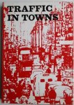 Steering Group and Working Group - Traffic in Towns - A study of the long term problems of traffic in urban areas