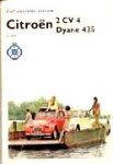  - CITROEN / LELIJKE EEND:  Zelf sleutelen aan uw Citroën 2CV4 / Dyane 435 - P. Bos - uitgeverij ANWB, 201 blz.