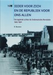 B. Bouman - Ieder voor zich en de republiek voor ons allen De logistiek achter de Indonesische Revolutie 1945-1950