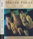 Williams, Gareth - Master Pieces: The story of chess: the pieces, players and passion of 1,000 years